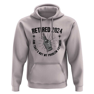 Funny Retirement Hoodie Retired 2024 Not My Problem Anymore Vintage Beer TS11 Ice Gray Print Your Wear