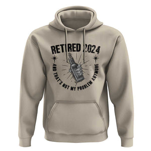 Funny Retirement Hoodie Retired 2024 Not My Problem Anymore Vintage Beer TS11 Sand Print Your Wear