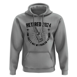 Funny Retirement Hoodie Retired 2024 Not My Problem Anymore Vintage Beer TS11 Sport Gray Print Your Wear