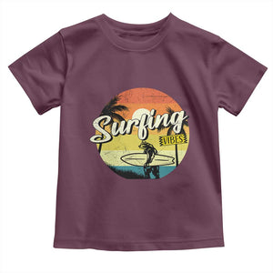 Surfing Lover Toddler T Shirt Surfing Vibes Retro Vintage Summer Vacation TS11 Maroon Print Your Wear