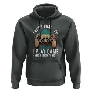 Funny Gaming Hoodie That's What I Do I Play Game And I Know Things Game Console TS11 Dark Heather Print Your Wear