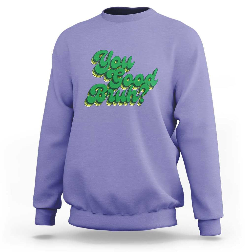 Mental Health Awareness Sweatshirt Retro Groovy You Good Bruh TS11 Violet Print Your Wear