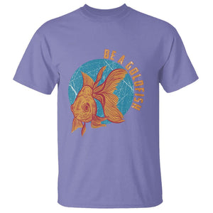 Goldfish Lover T Shirt Be A Goldfish TS11 Violet Print Your Wear