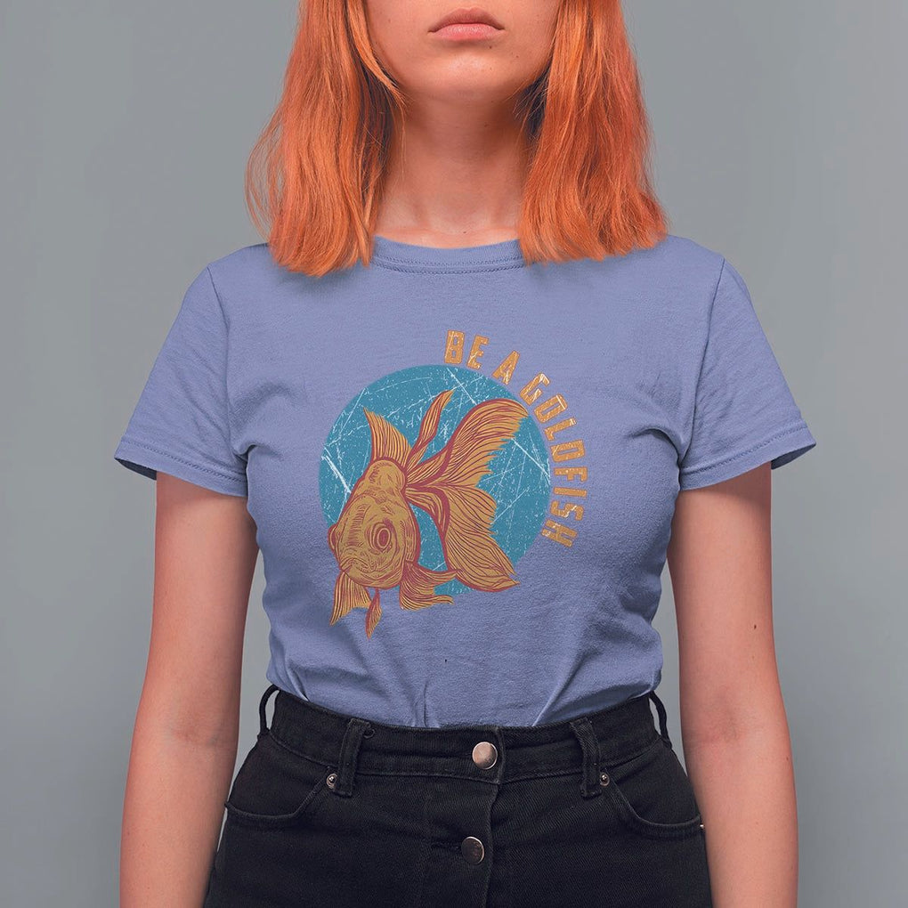Goldfish Lover T Shirt For Women Be A Goldfish TS11 Violet Print Your Wear