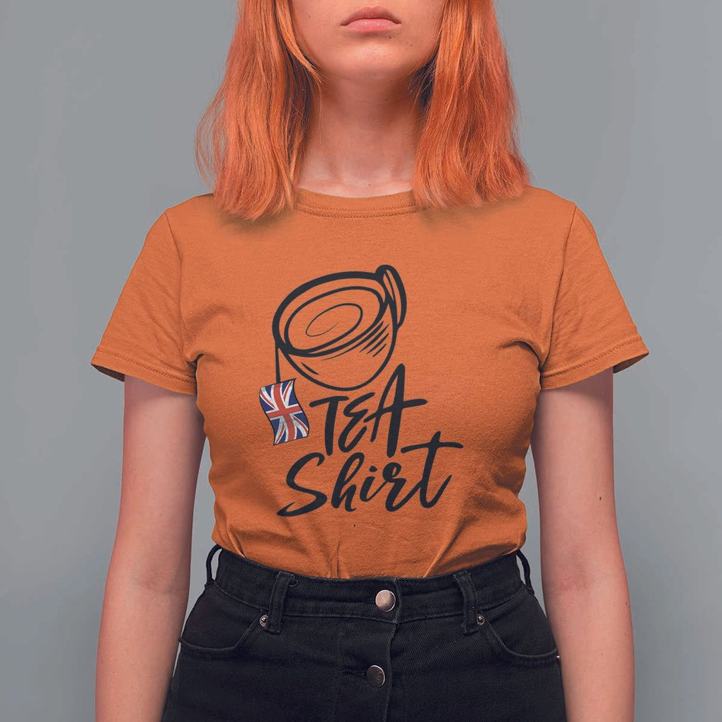 Funny British Tea T Shirt For Women Quote UK Flag TS11 Orange Print Your Wear