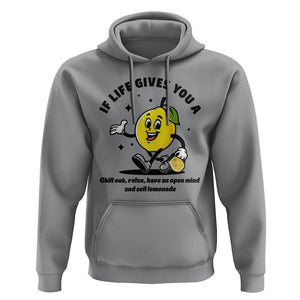 Lemonade Stand Boss Hoodie If Life Gives You A Lemon Chill Out Relax Have An Open Mind And Sell Lemonade TS11 Sport Gray Print Your Wear