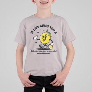 Lemonade Stand Boss T Shirt For Kid If Life Gives You A Lemon Chill Out Relax Have An Open Mind And Sell Lemonade TS11 Ice Gray Print Your Wear