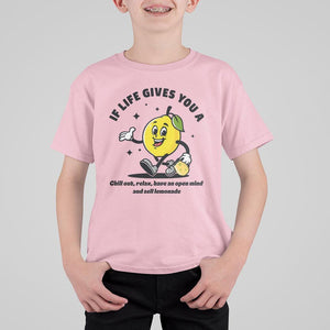 Lemonade Stand Boss T Shirt For Kid If Life Gives You A Lemon Chill Out Relax Have An Open Mind And Sell Lemonade TS11 Light Pink Print Your Wear