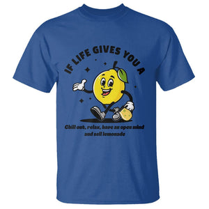Lemonade Stand Boss T Shirt If Life Gives You A Lemon Chill Out Relax Have An Open Mind And Sell Lemonade TS11 Royal Blue Print Your Wear