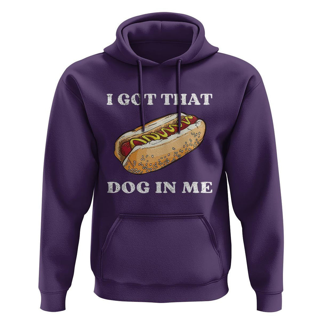 Funny Hot Dogs Hoodie I Got That Dog In Me TS11 Purple Print Your Wear