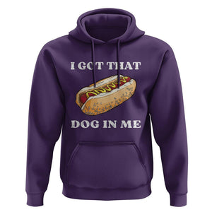 Funny Hot Dogs Hoodie I Got That Dog In Me TS11 Purple Print Your Wear