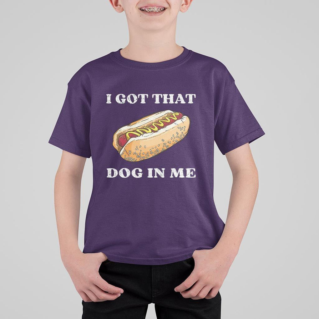 Funny Hot Dogs T Shirt For Kid I Got That Dog In Me TS11 Purple Print Your Wear