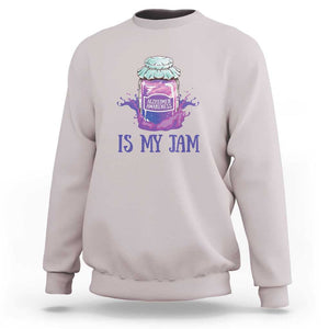 Alzheimer Is My Jam Sweatshirt Awareness Support Funny Saying Quotes Grape Jar TS11 Ice Gray Print Your Wear