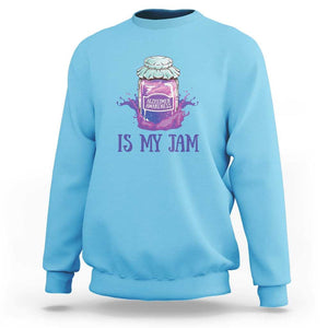 Alzheimer Is My Jam Sweatshirt Awareness Support Funny Saying Quotes Grape Jar TS11 Sky Print Your Wear