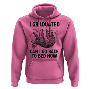 Graduation Hoodie I Graduated Can I Go Back To Bed Now Cute Sloth TS11 Azalea Print Your Wear