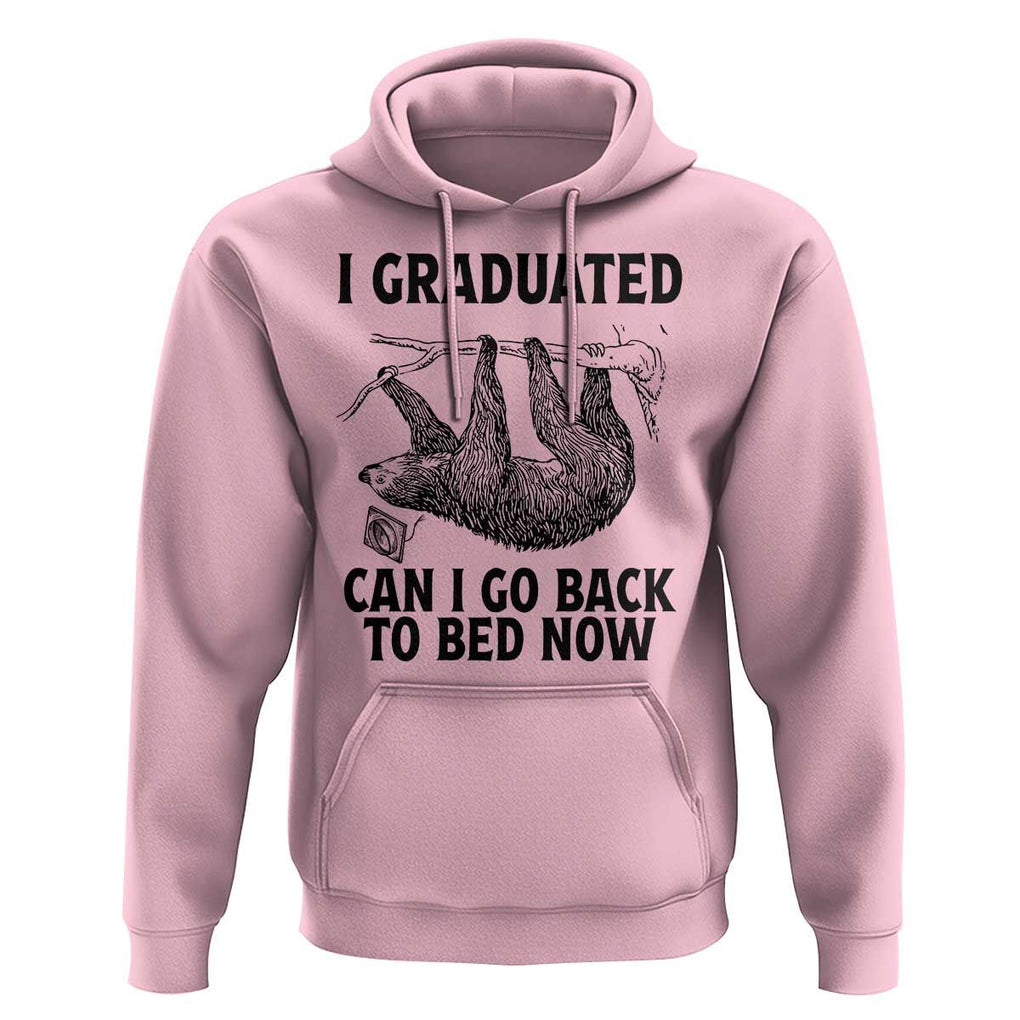 Graduation Hoodie I Graduated Can I Go Back To Bed Now Cute Sloth TS11 Light Pink Print Your Wear