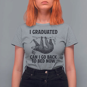 Graduation T Shirt For Women I Graduated Can I Go Back To Bed Now Cute Sloth TS11 Sport Gray Print Your Wear