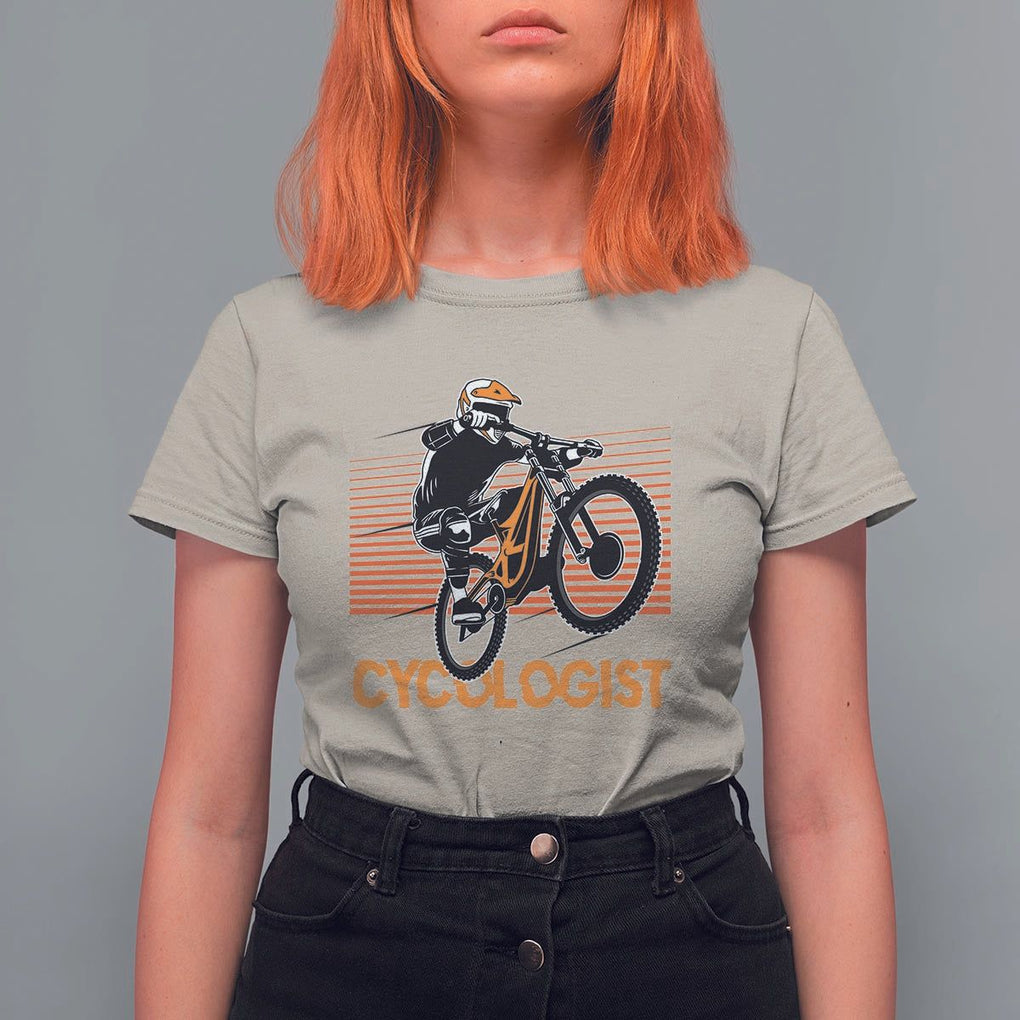 Funny Cycologist T Shirt For Women Cycling Lover Cycle Team Rider Cyclist TS11 Sand Print Your Wear