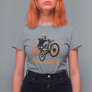 Funny Cycologist T Shirt For Women Cycling Lover Cycle Team Rider Cyclist TS11 Sport Gray Print Your Wear