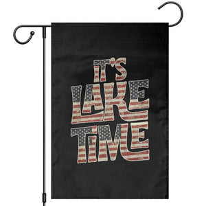 Funny It's Lake Time Garden Flag Patriotic Boater American Flag USA 4th of July TS11 Black Print Your Wear