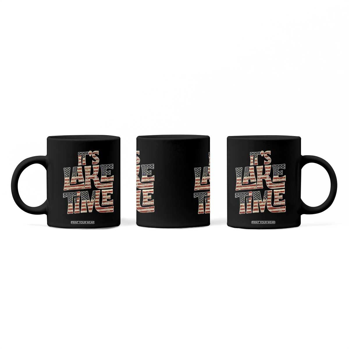 Funny It's Lake Time Coffee Mug Patriotic Boater American Flag USA 4th of July TS11 Print Your Wear