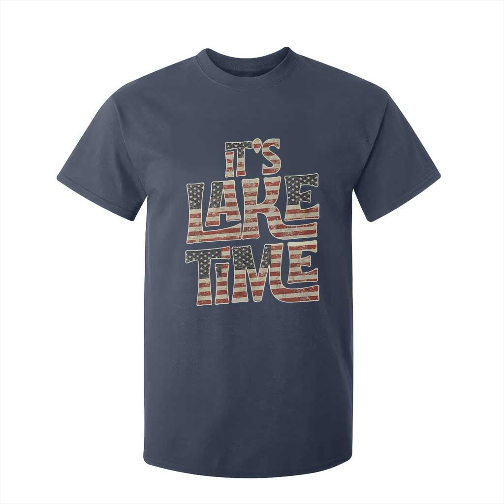 Funny It's Lake Time T Shirt For Kid Patriotic Boater American Flag USA 4th of July TS11 Navy Print Your Wear