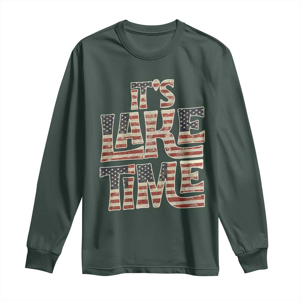 Funny It's Lake Time Long Sleeve Shirt Patriotic Boater American Flag USA 4th of July TS11 Dark Forest Green Print Your Wear