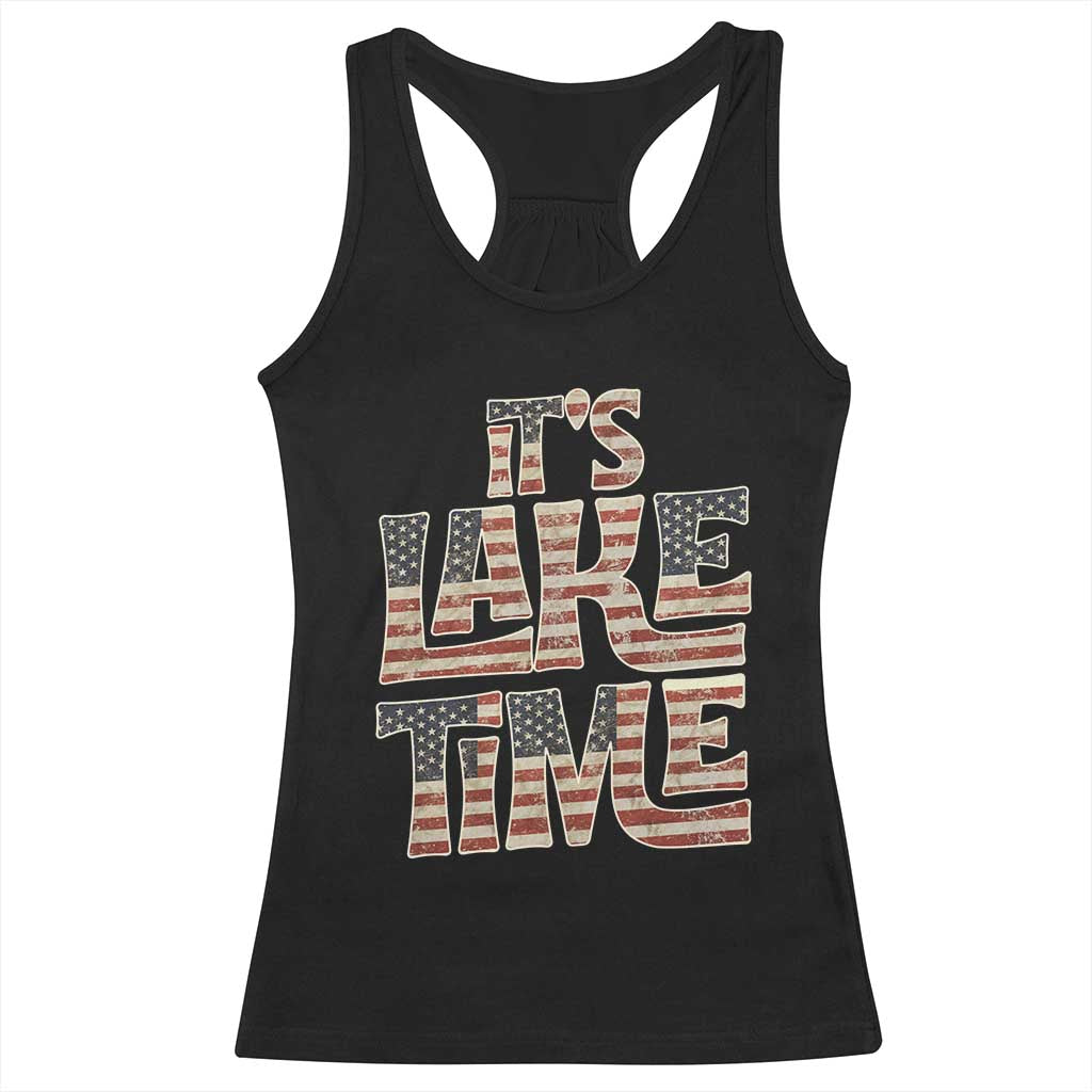 Funny It's Lake Time Racerback Tank Top Patriotic Boater American Flag USA 4th of July TS11 Black Print Your Wear