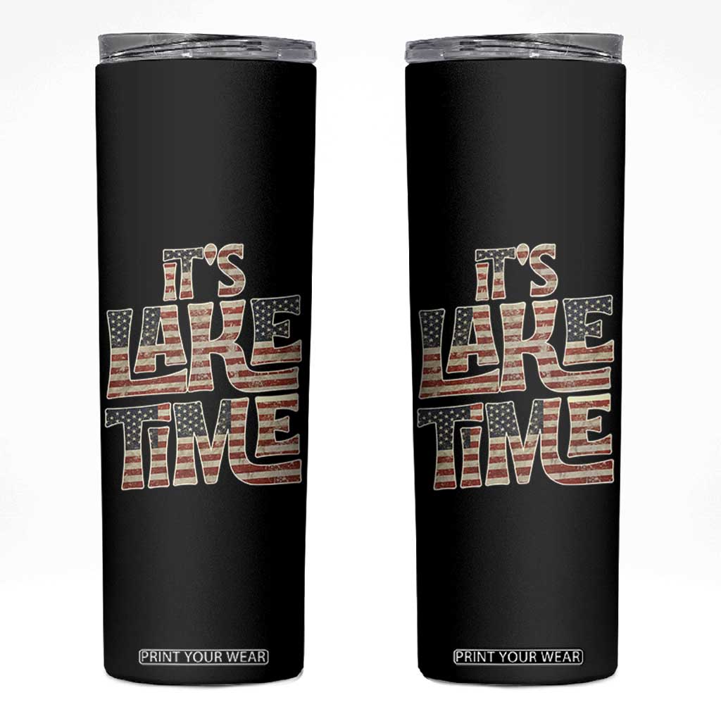 Funny It's Lake Time Skinny Tumbler Patriotic Boater American Flag USA 4th of July TS11 Black Print Your Wear