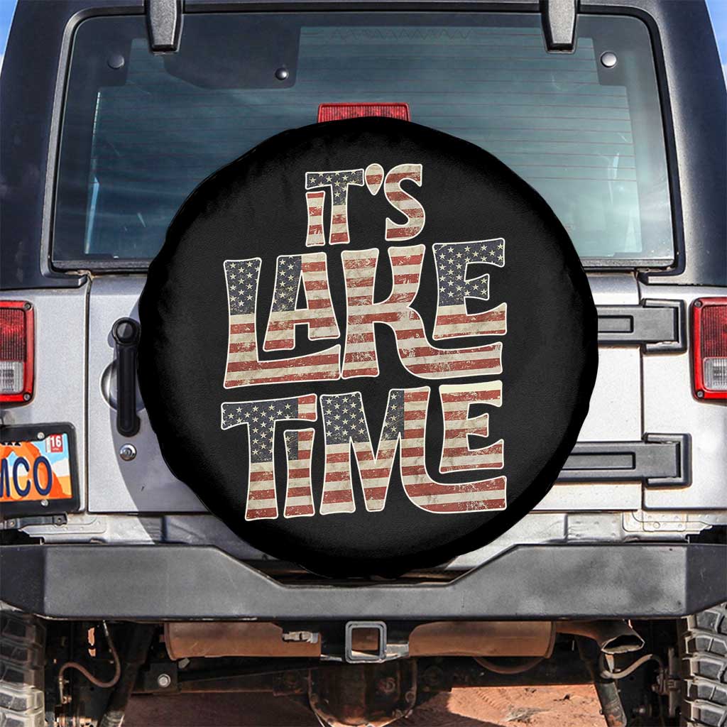 Funny It's Lake Time Spare Tire Cover Patriotic Boater American Flag USA 4th of July TS11 No hole Black Print Your Wear