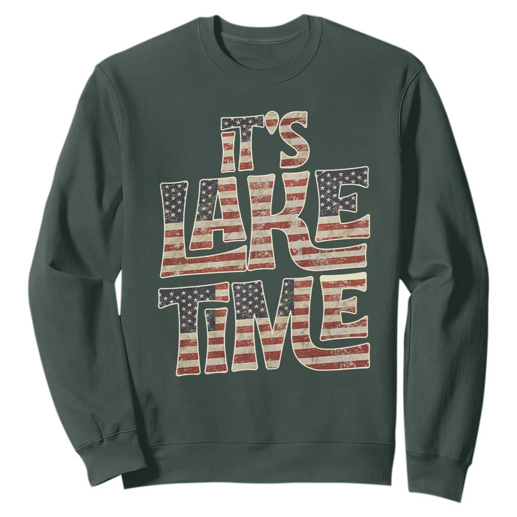 Funny It's Lake Time Sweatshirt Patriotic Boater American Flag USA 4th of July TS11 Dark Forest Green Print Your Wear