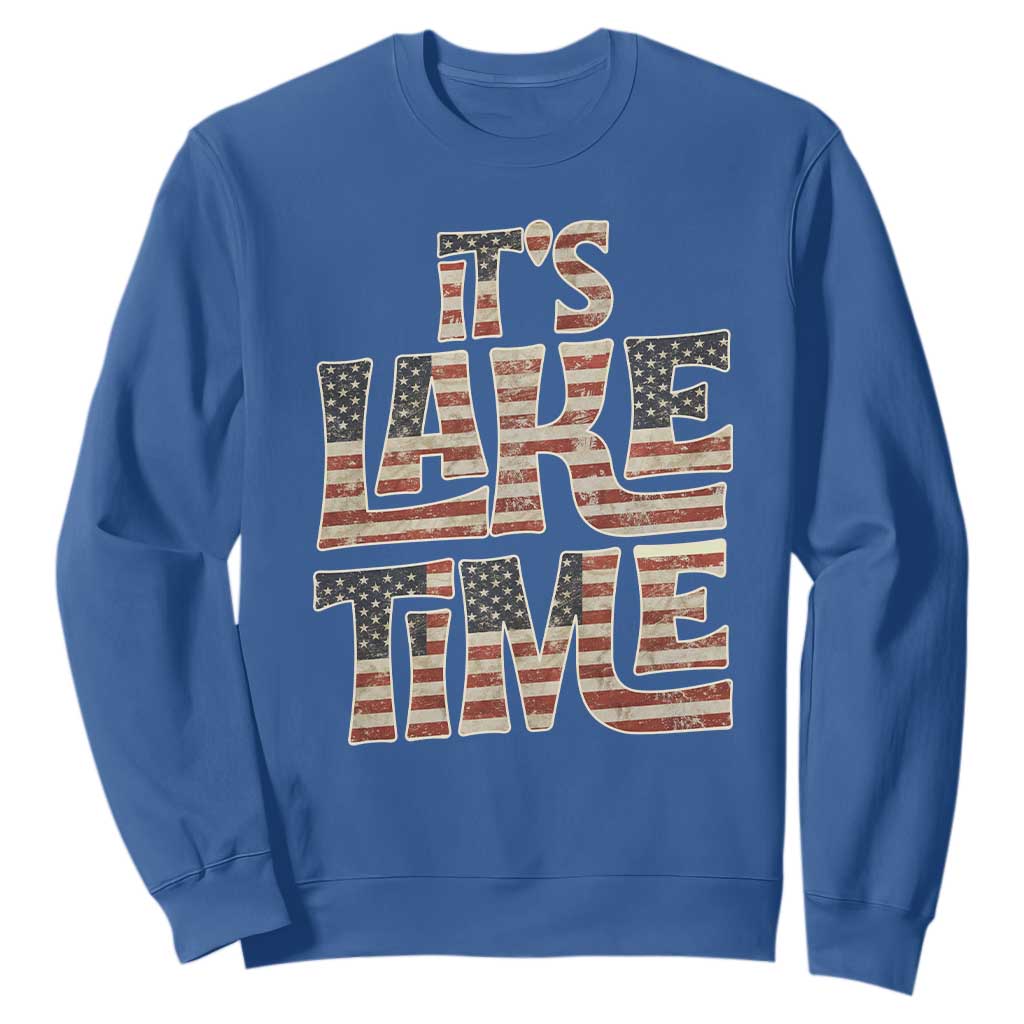 Funny It's Lake Time Sweatshirt Patriotic Boater American Flag USA 4th of July TS11 Royal Blue Print Your Wear