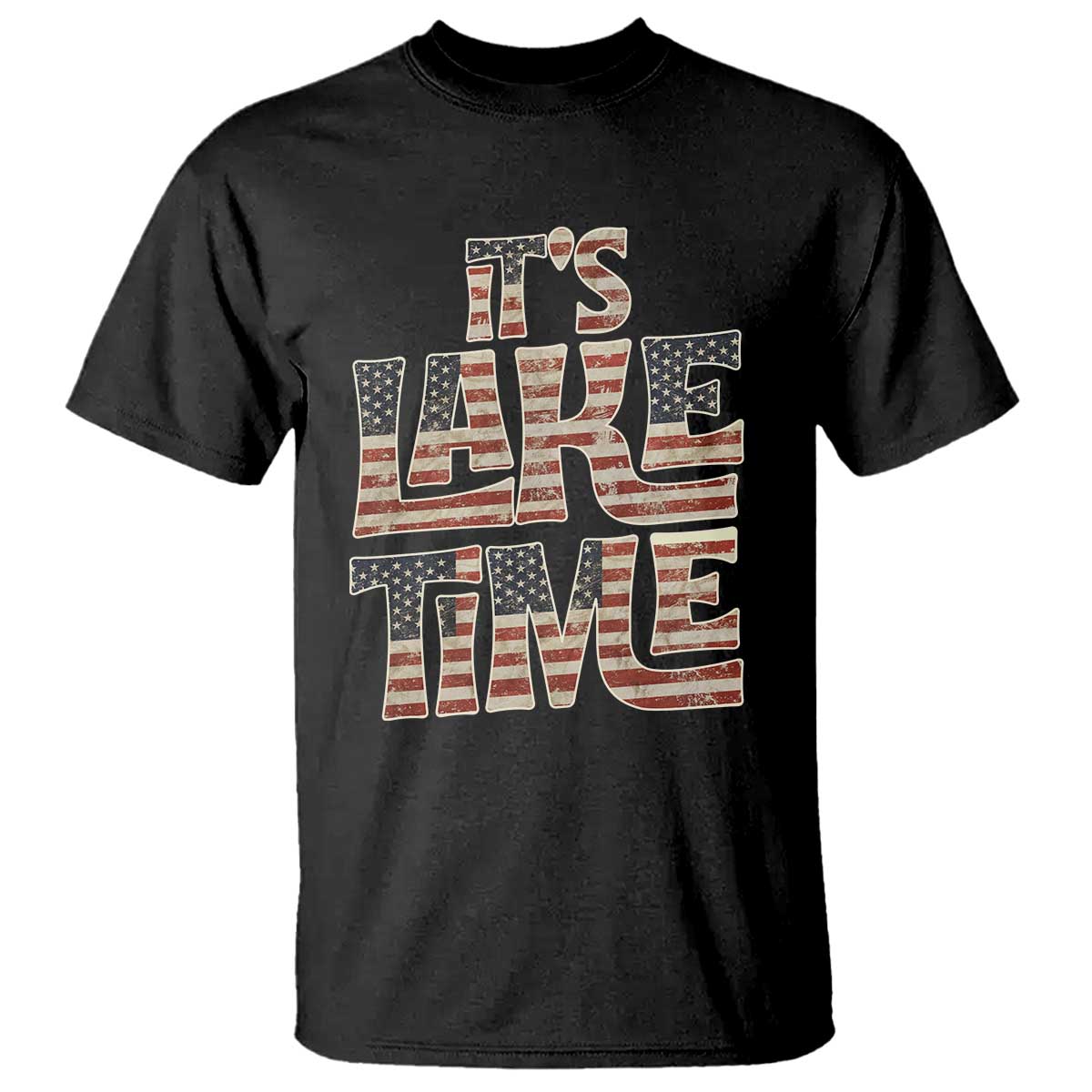 Funny It's Lake Time T Shirt Patriotic Boater American Flag USA 4th of July TS11 Black Print Your Wear