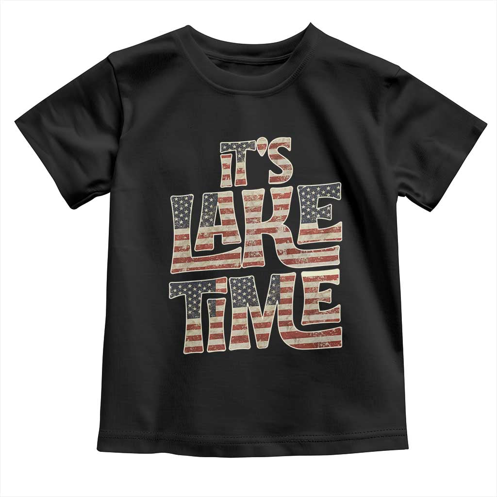 Funny It's Lake Time Toddler T Shirt Patriotic Boater American Flag USA 4th of July TS11 Black Print Your Wear