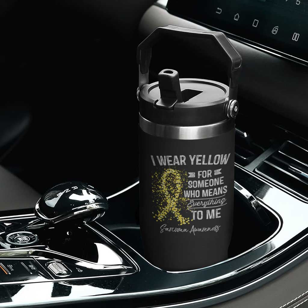 Sarcoma Awareness Flip Straw Tumbler I Wear Yellow For Someone Who Means Everything To Me TS11 Print Your Wear