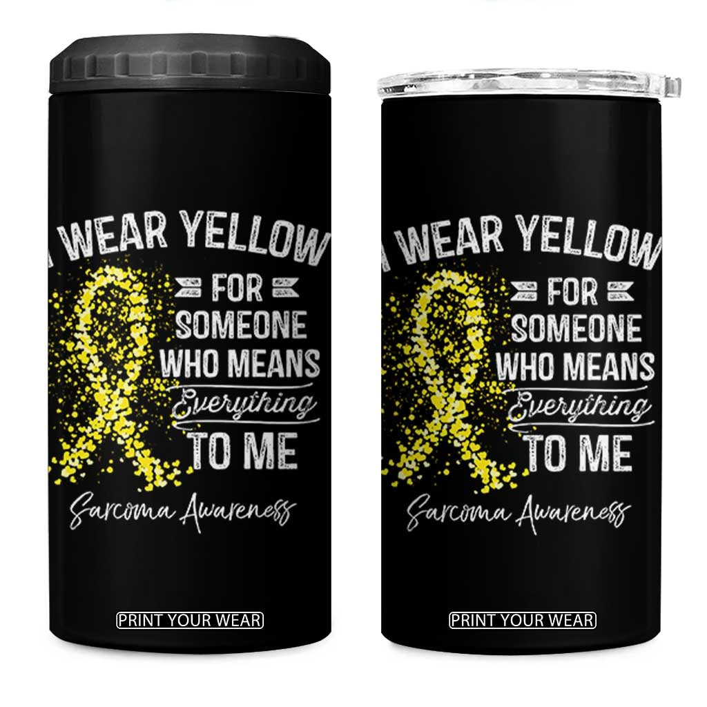 Sarcoma Awareness 4 in 1 Can Cooler Tumbler I Wear Yellow For Someone Who Means Everything To Me TS11 One Size: 16 oz Black Print Your Wear