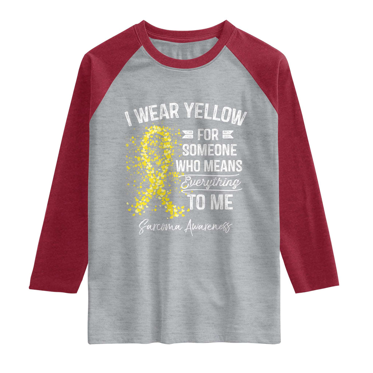 Sarcoma Awareness Raglan Shirt I Wear Yellow For Someone Who Means Everything To Me TS11 Heather Gray Heather Red Print Your Wear