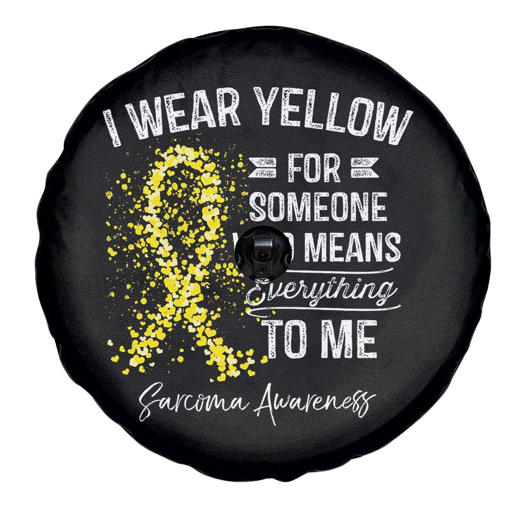 Sarcoma Awareness Spare Tire Cover I Wear Yellow For Someone Who Means Everything To Me TS11 Print Your Wear