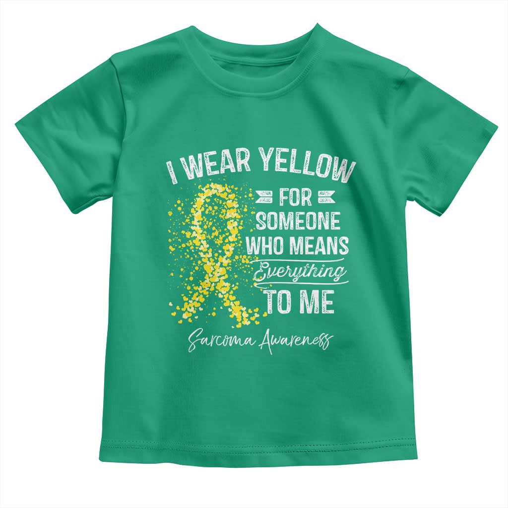Sarcoma Awareness Toddler T Shirt I Wear Yellow For Someone Who Means Everything To Me TS11 Irish Green Print Your Wear