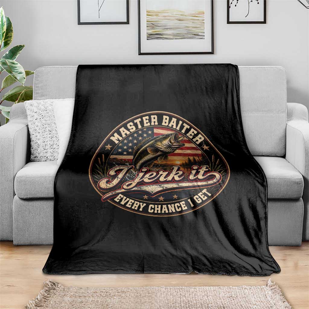Master Baiter Fishing Lover Throw Blanket I Jerk It Every Chance I Get Funny Bass Fishing TS11 Print Your Wear
