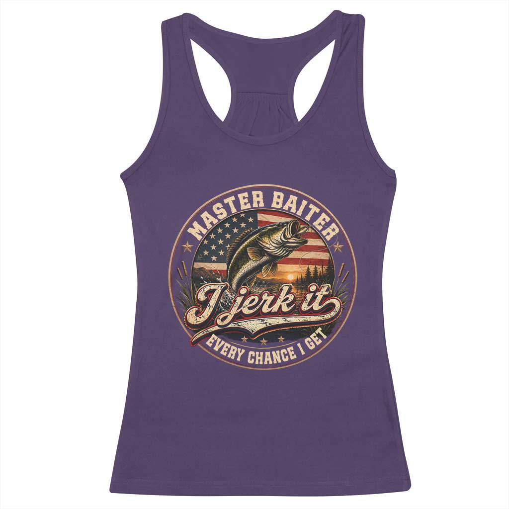 Master Baiter Fishing Lover Racerback Tank Top I Jerk It Every Chance I Get Funny Bass Fishing TS11 Purple Print Your Wear