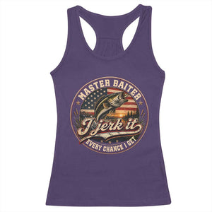 Master Baiter Fishing Lover Racerback Tank Top I Jerk It Every Chance I Get Funny Bass Fishing TS11 Purple Print Your Wear
