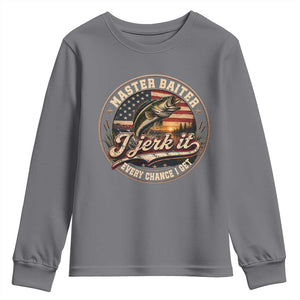 Master Baiter Fishing Lover Youth Sweatshirt I Jerk It Every Chance I Get Funny Bass Fishing TS11 Charcoal Print Your Wear