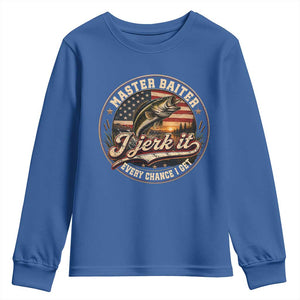 Master Baiter Fishing Lover Youth Sweatshirt I Jerk It Every Chance I Get Funny Bass Fishing TS11 Royal Blue Print Your Wear