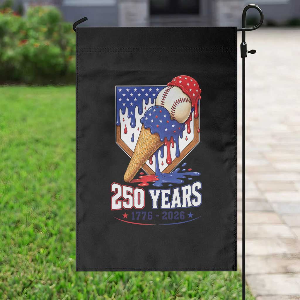 250 Years Baseball Ice Cream Drip 4th of July USA Flag Garden Flag