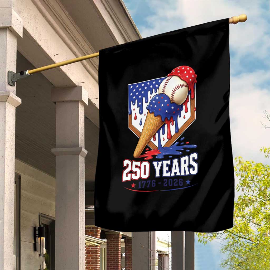 250 Years Baseball Ice Cream Drip 4th of July USA Flag Garden Flag