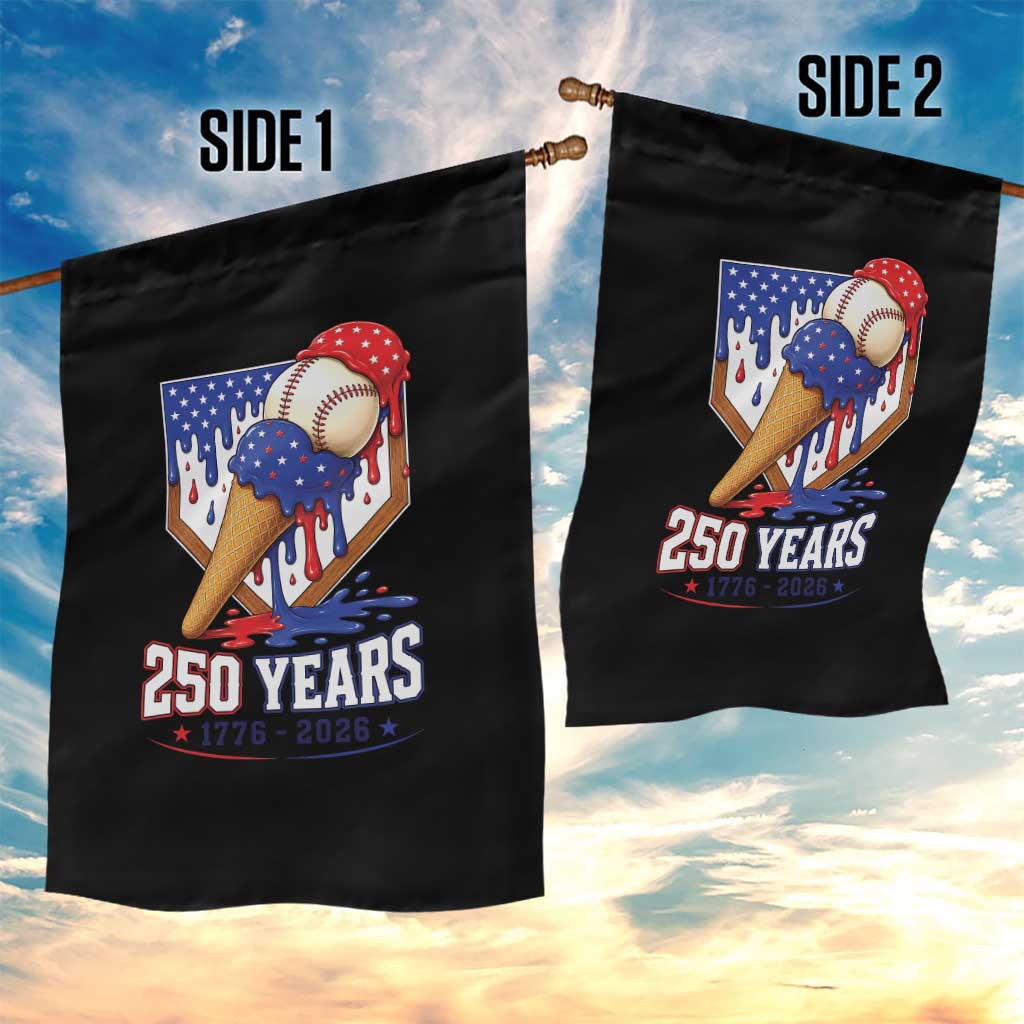 250 Years Baseball Ice Cream Drip 4th of July USA Flag Garden Flag