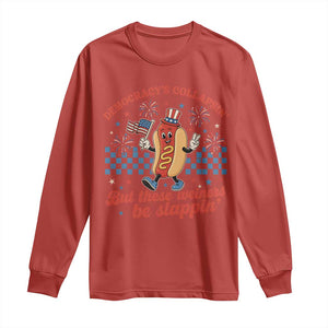 Democracy Is Collapsin But These Weiners Be Slappin 4th of July Long Sleeve Shirt