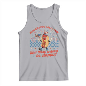 Democracy Is Collapsin But These Weiners Be Slappin 4th of July Tank Top