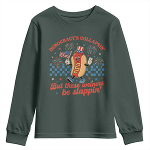 Democracy Is Collapsin But These Weiners Be Slappin 4th of July Youth Sweatshirt